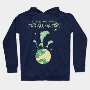 Thanks for the fish! Hoodie